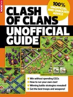 Cover image for Clash of Clans: The unofficial Guide: Clash of Clans: The Unofficial Guide